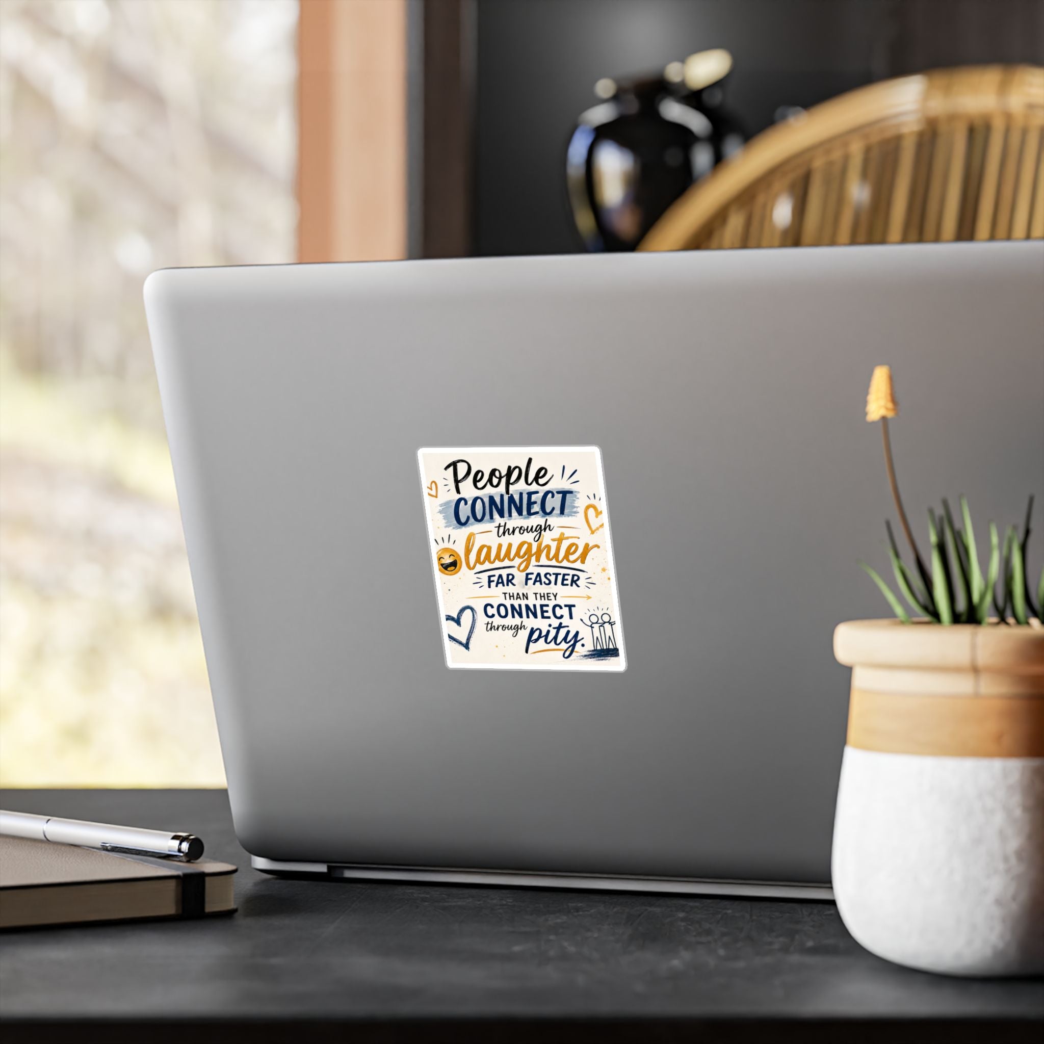 Kiss-Cut Vinyl Decal — “People Connect Through Laughter” Inspirational Sticker